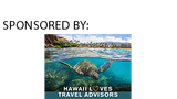 Say ALOHA to the Hawai'i Loves Travel Advisors Webinar Series!